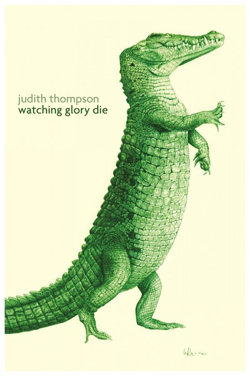 watching glory die judith thompson