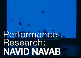 Performance Research: Navid Navab