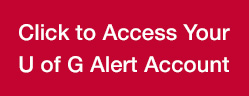 Button to access your U of G Alert account