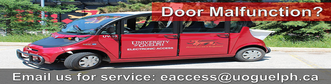 Door Malfunction? Email us for service at eaccess@uoguelph.ca