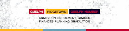 Guelph, Ridgetown, Guelph-Humber, Admission, Enrolment, Grades, Finances, Planning, Graduation