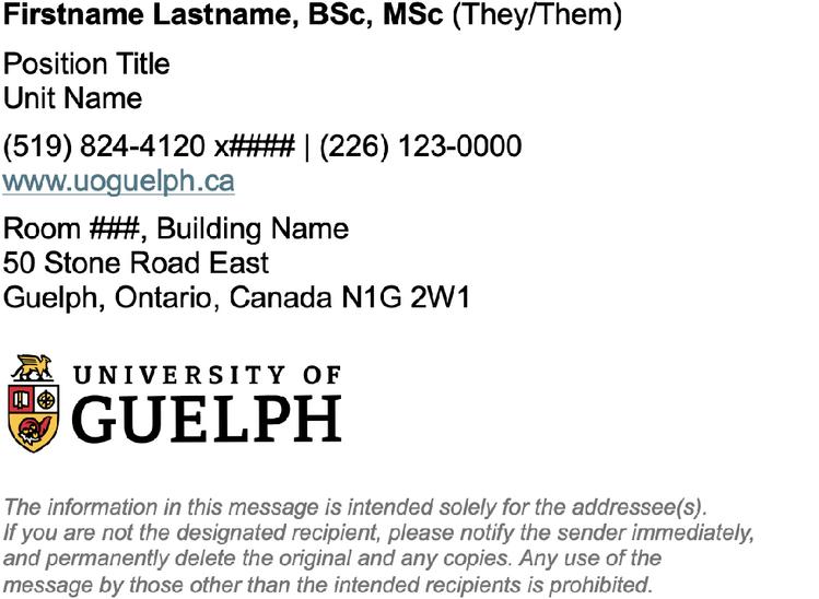 Email signature template highlighting what key information, should be included featuring University of Guelph’s horizontal logo.