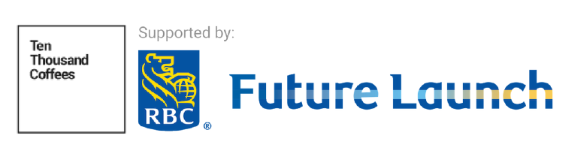 Ten Thousand Coffees logo alongside the text 'Supported by' and the RBC Future Launch logo.
