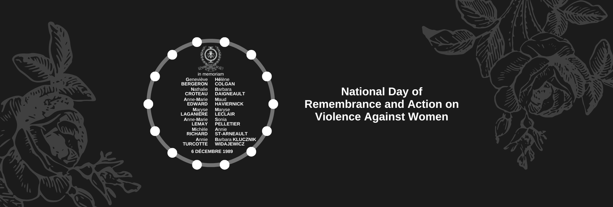 black banner listing the 14 names of the women killed on December 6th