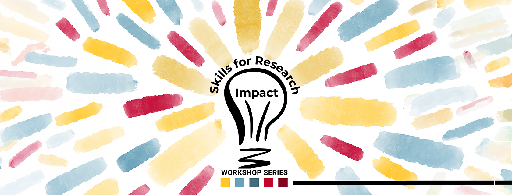 Colorful rays radiate around a stylized lightbulb with the words "Skills for Research Impact" inside. Below are the words "Workshop Series" alongside five colored squares: dark red, golden yellow, blue, light blue, and red.