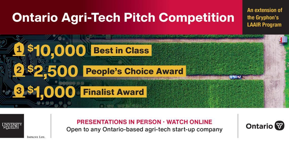 Ontario Agri-Tech Pitch Competition: An extension of the Gryphon's LAAIR program