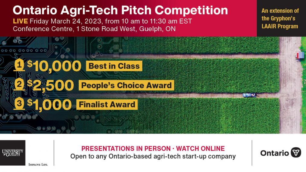 Ontario Agri-Tech Pitch Competition: An extension of the Gryphon's LAAIR program