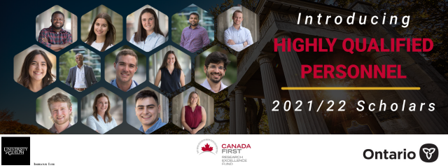 College of 14 headshots of HQP scholars with the text "Introducing Highly Qualified Personnel 2021/22 Scholars" and a banner at the bottom of the logos for University of Guelph, Canada First Research Excellence Fund and the Government of Ontario.
