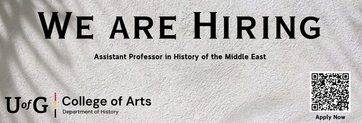 “Promotional hiring graphic with textured light background and subtle palm leaf shadows. Large text reads ‘We Are Hiring’ with smaller text underneath: ‘Assistant Professor in History of the Middle East.’ Bottom left shows the University of Guelph (U of G