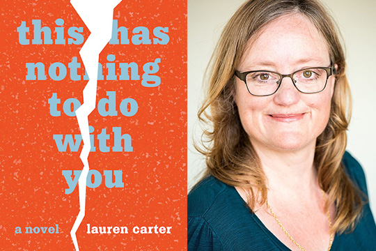 Author Lauren Carter and the cover of her book "This Has Nothing To Do With You"
