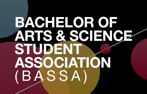 Bachelor of Arts & Science Student Association (BASSA)