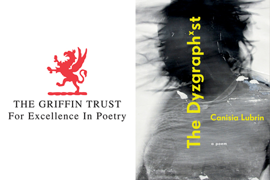 the Griffin Trust Logo and the cover of Canisia Lubrin's The Dyzgraphxst