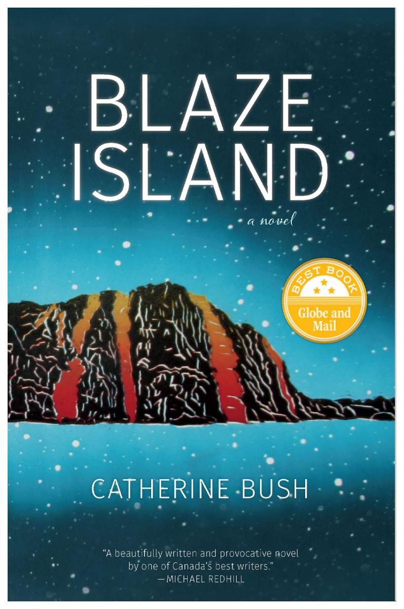 Blaze Island  by Catherine Bush