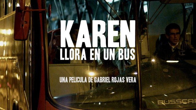 Picture of the movie Karen llora en el bus