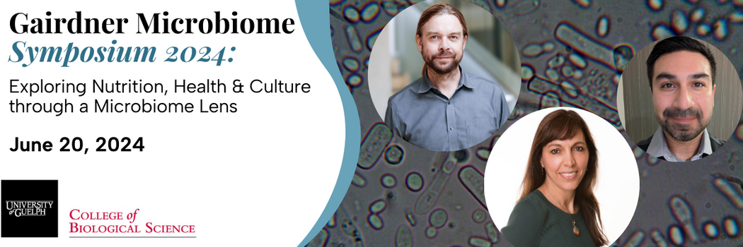 Banner reading Gairdner Microbiome Symposium 2024 with images of Jack Gilbert, Elena Virdu and David Good
