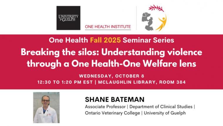 Shane Bateman “Breaking the Silos: Understanding Violence Through a One Health-One Welfare Lens”