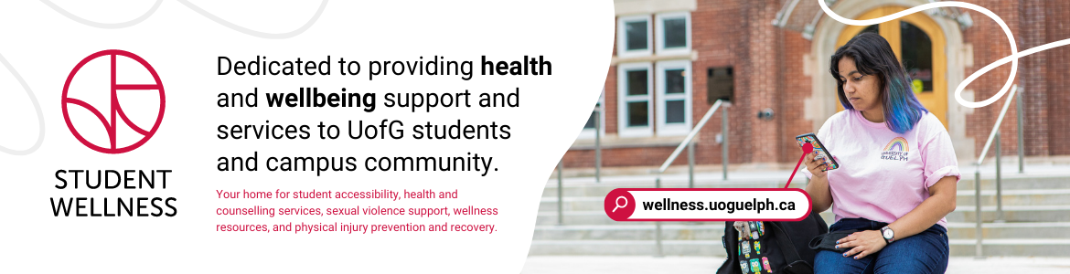 Dedicated to providing health and wellbeing support and services to U of G students and campus community.