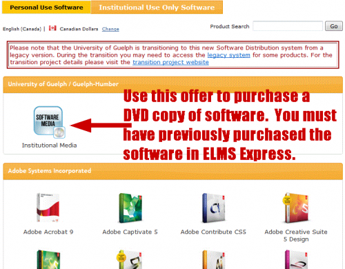 Under the University of Guelph / Guelph-Humber publisher tab, you can select the Institutional Media offer to purchase a DVD copy of software. You must have purchased the software in ELMS Express.