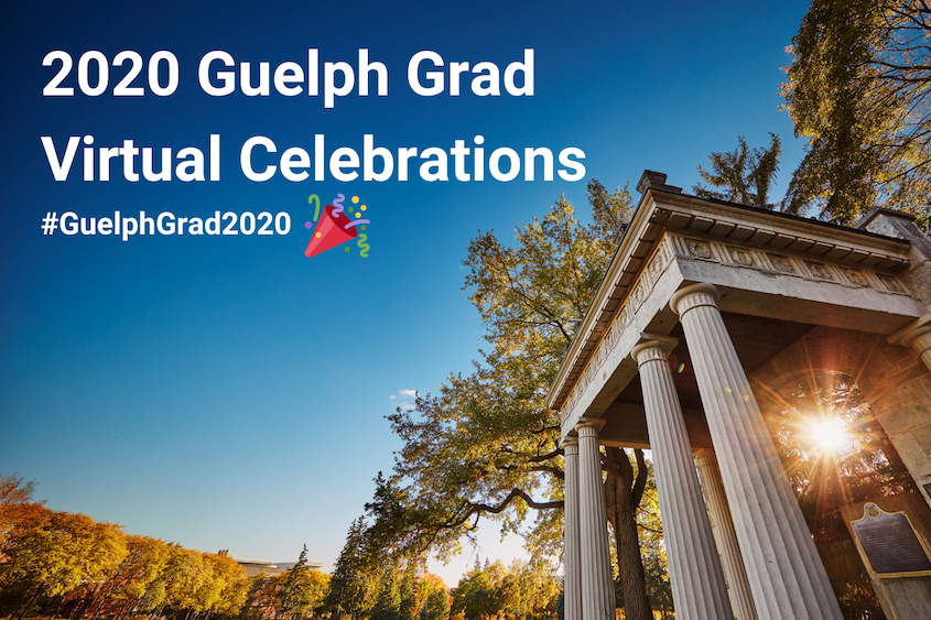 U of G celebration graphic with image and Guelph Grad 2020 hashtag
