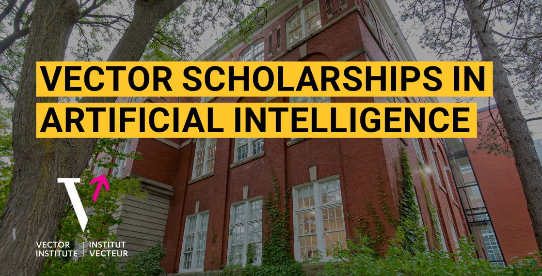 Image of Reynolds building with text overlaid: Vector Scholarships in Artificial Intelligence and Vector logo
