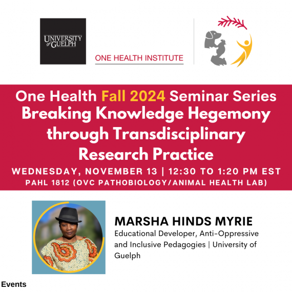 Graphic for One Health Seminar with Marsha Hinds Myrie.
