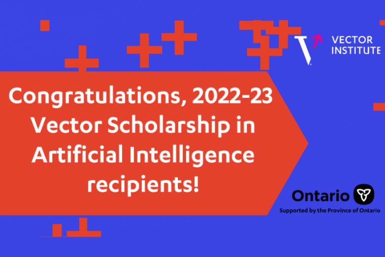 Vector scholarships award banner with text: Congratulations 2022-23 Vector Scholarship in AI recipients!