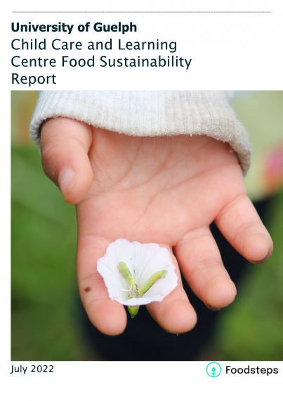 University of Guelph Child Care and Learning Centre Food Sustainability Report
