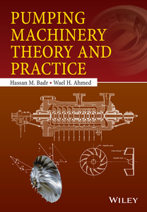 Pumping Machinery Theory and Practice