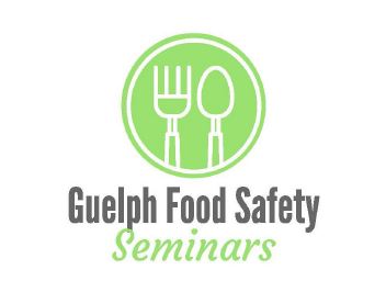 Guelph Food Safety Seminar Series