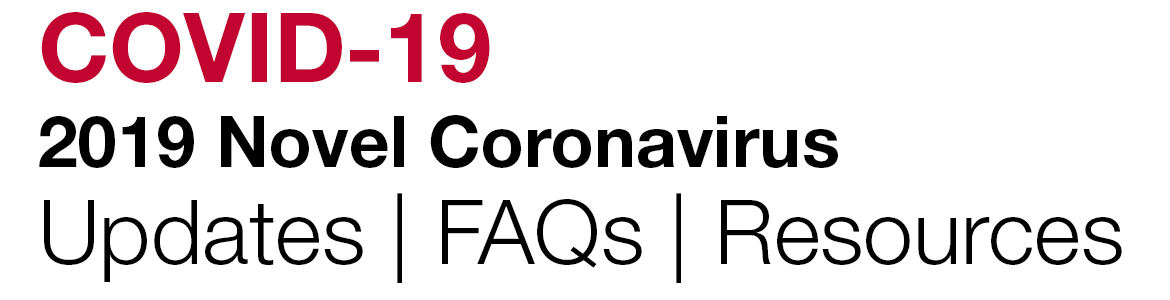COVID-19 2019 Novel Coronavirus Updated/FAQs/Resources