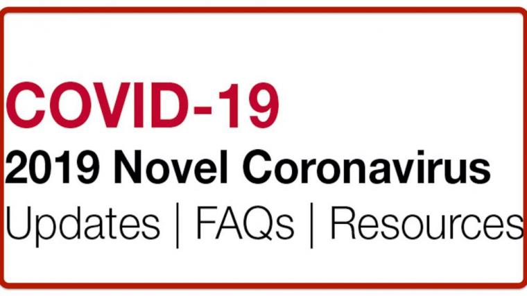 COVID-19 2019 Novel Coronavirus Updates/FAQs/Resources