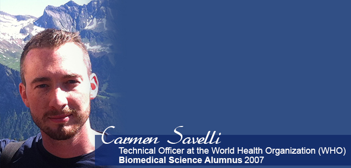 Carmen Savelli - Biomedical Sciences Alumnus 2007 - technical officer at the world health organization 