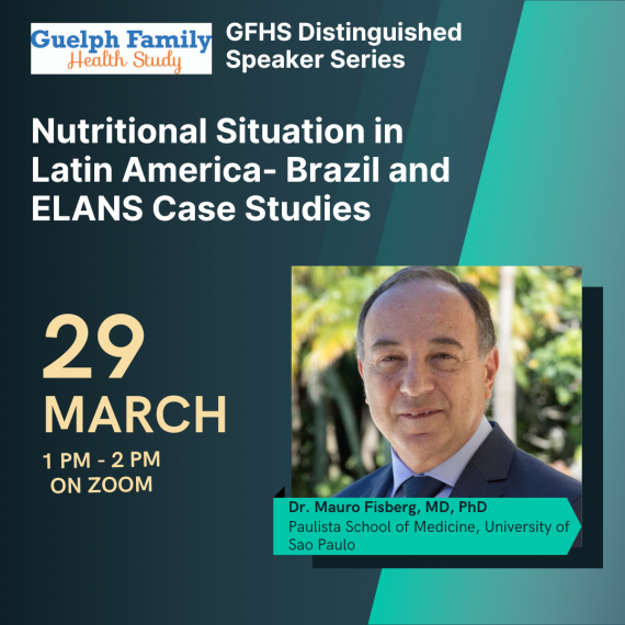 The poster for the Guelph Family Health Study Distinguished Speaker Series, featuring the same information in this posting.