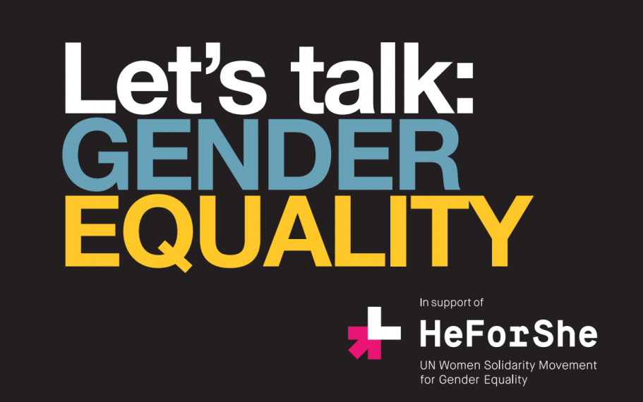 Let's Talk: Gender Equality (heforshe logo in bottom right)