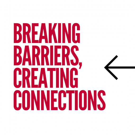 Breaking Barriers, Creating Connections