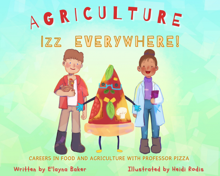 Book cover of Agriculture Izz Everywhere showing Prof. Pizza, a poultry farmer and a researcher