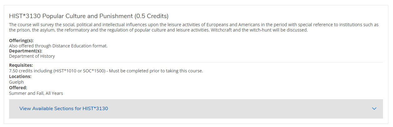 Screenshot of HIST*3130 course on WebAdvisor showing the course description, department offering the course (Department of History), location (Guelph), semesters offered (summer and fall), and requisites (7.50 credits including HIST*1010 or SOC*1500