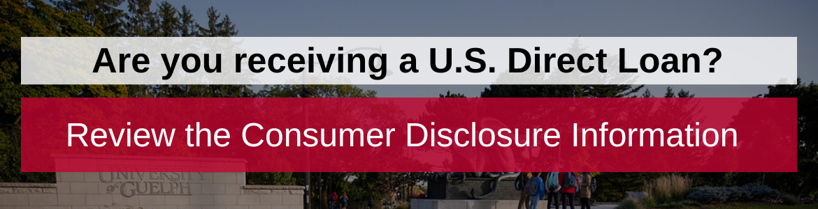 Are you receiving a U.S. Direct Loan? Review the Consumer Disclosure Information