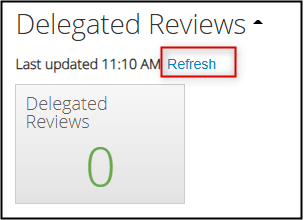 A screenshot of the Delegated Reviews tile with the Refresh option highlighted and the tile count of zero. 