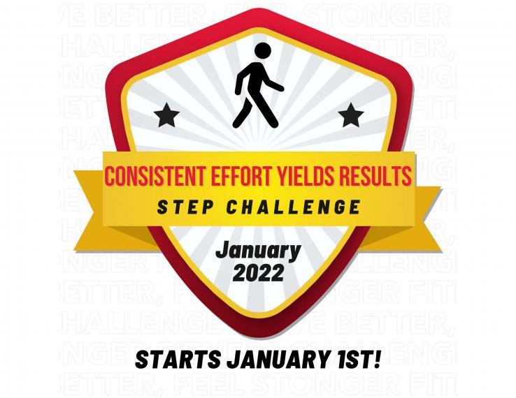 Silver, red and yellow badge with writing on badge reading "Consistent effort yields results. Step Challenge. Starts January First!"