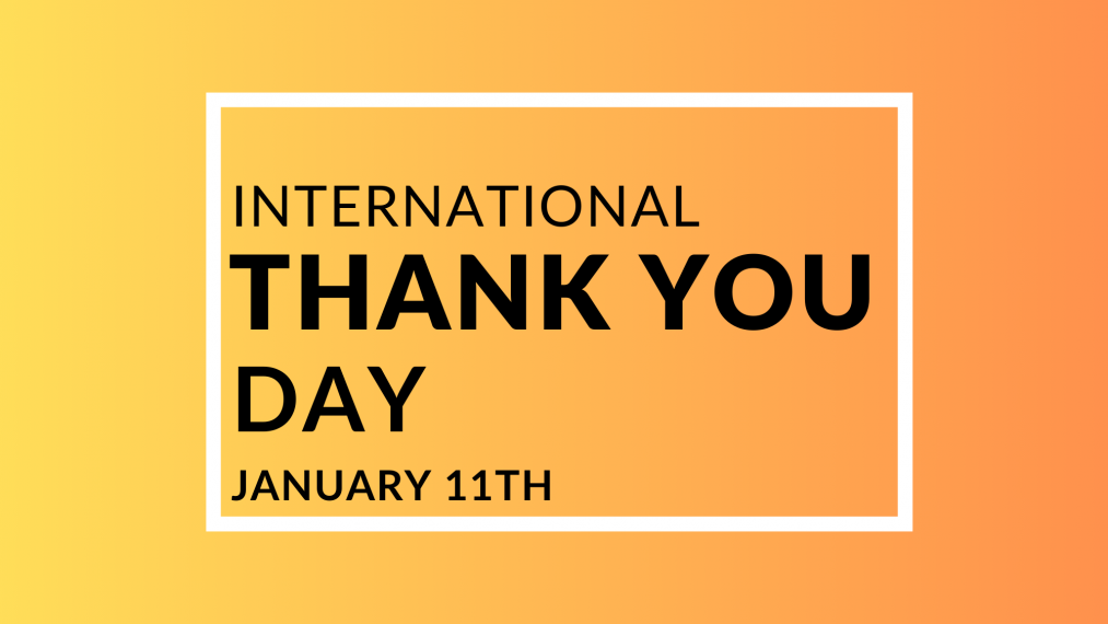 Text reads "International Thank You Day January 11th"